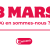 8 mars ou en est on